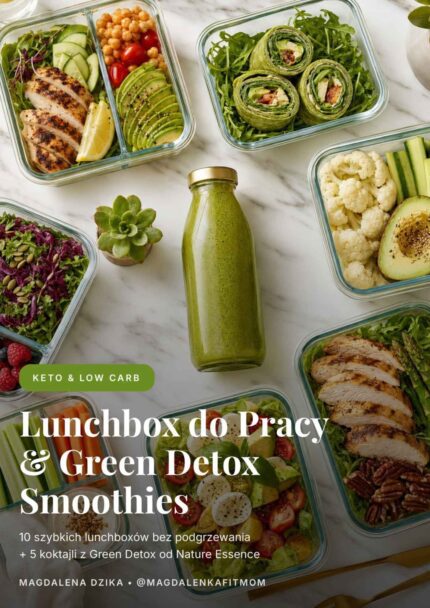 Absolutna nowość! E-book Keto / Low Carb Lunchbox do pracy & Green Detox Smoothies