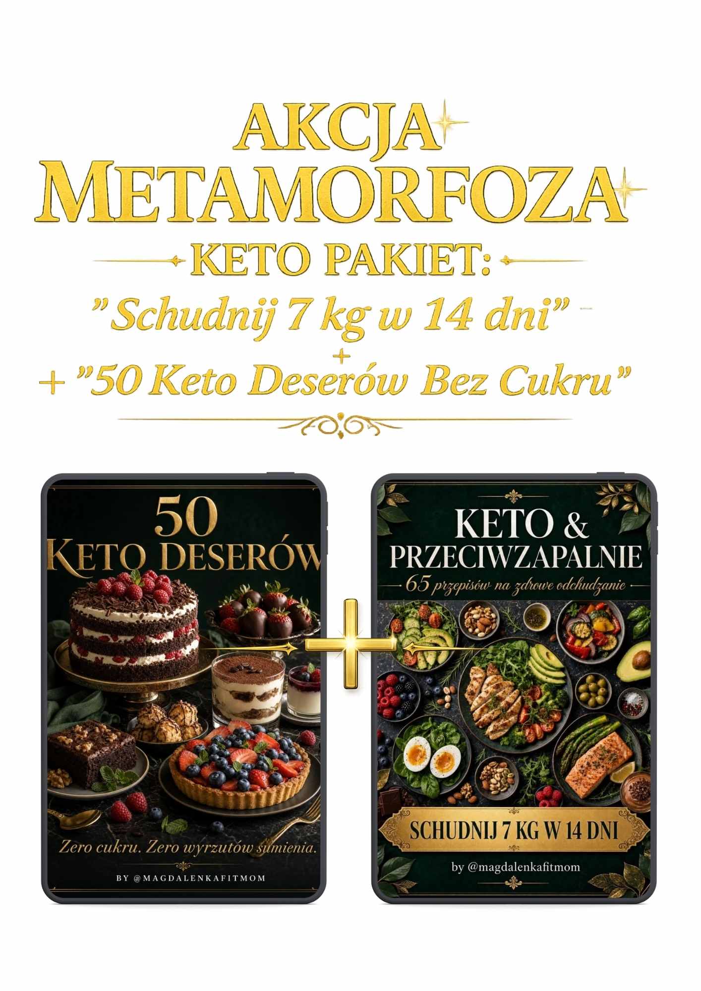 sklep produkty - ulotka(77) AKCJA METAMORFOZA KETO PAKIET: „Schudnij 7 kg w 14 dni” + „50 Keto Deserów Bez Cukru” - obrazek 1