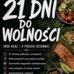 Absolutna nowość! Insulinooporność: 21 Dni do Wolności – Kompletny plan dietetyczny (1800 kcal)
